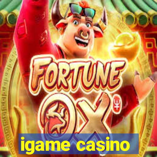 igame casino